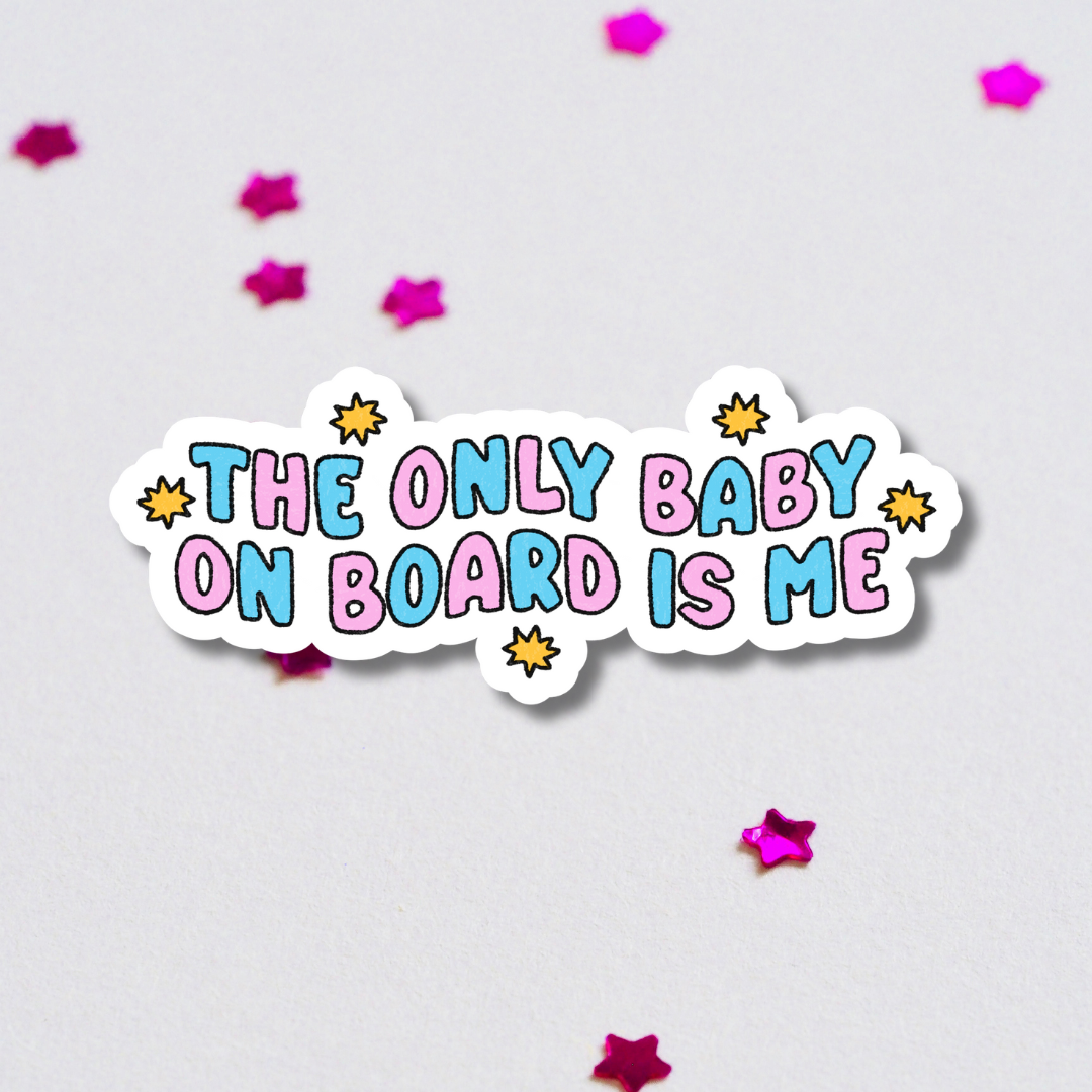 The Only Baby On Board Is Me Vinyl Bumper Sticker