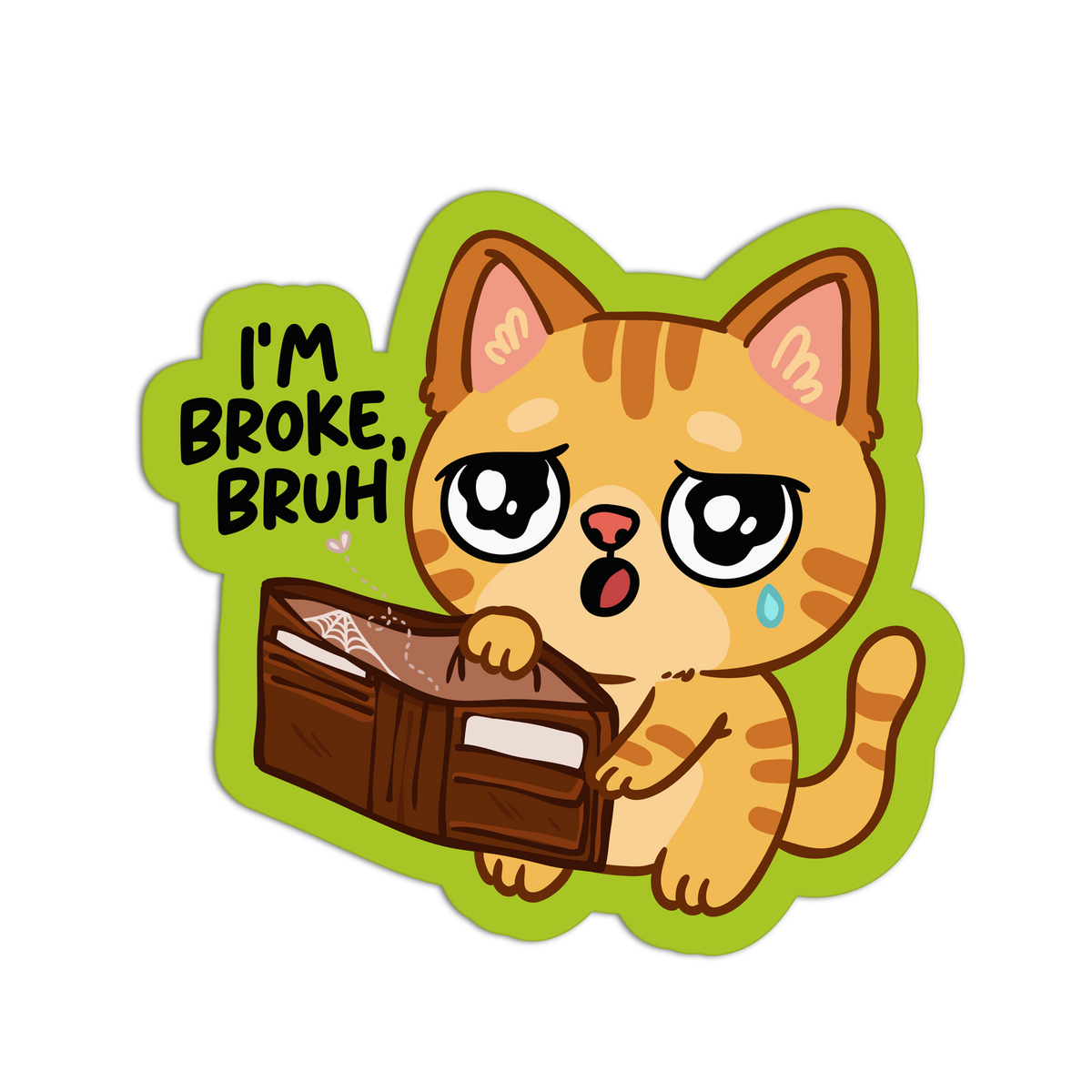 I'm Broke Bruh Funny Textured Stickers