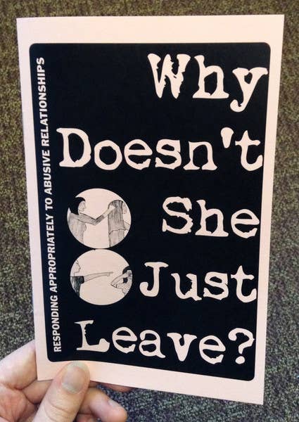 Why Doesn't She Just Leave: Responding To Abuse (Zine)
