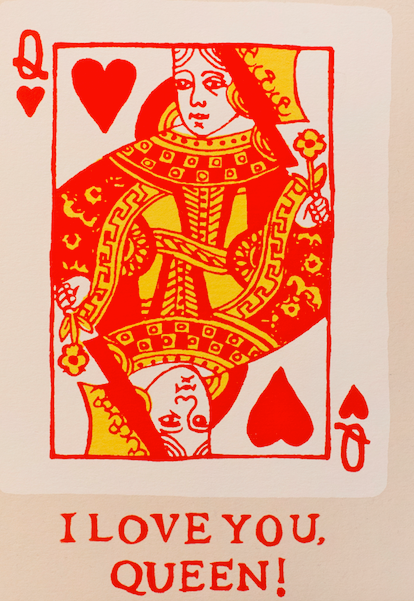 I LOVE YOU, QUEEN GREETING CARD