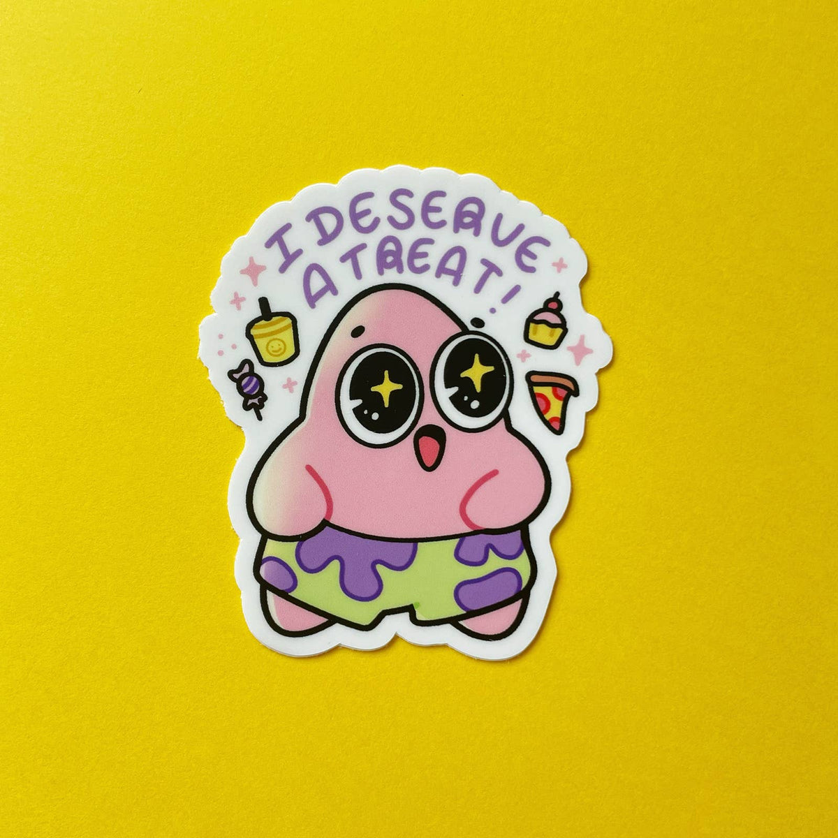 I Deserve A Treat | Vinyl Sticker