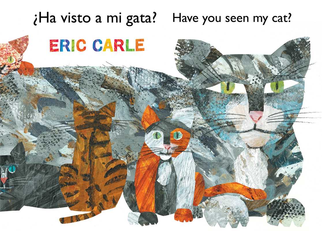 ¿Ha visto a mi gata? (Have You Seen My Cat?) (Spanish-English bilingual edition) by Eric   Carle: Paperback; 32 pages / Spanish