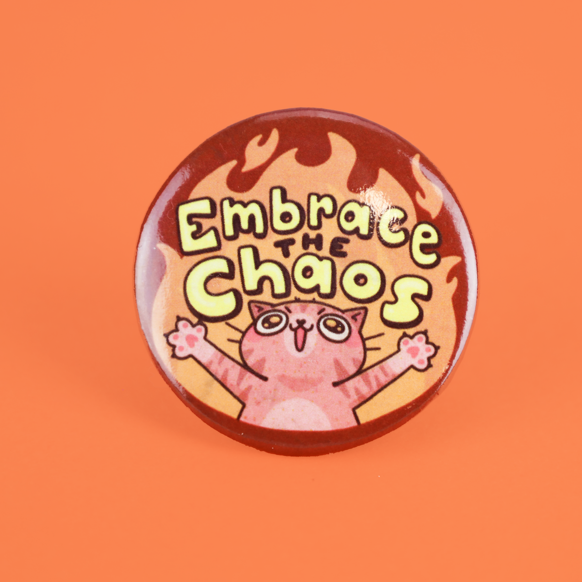 Embrace the Chaos | Cats | Funny | Pin | Pinback Button