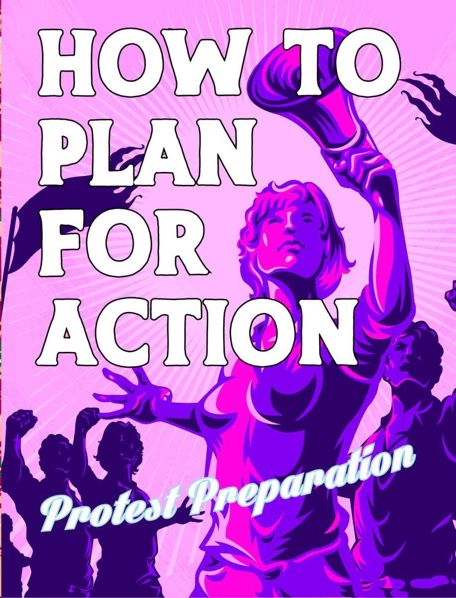 How to Plan for Action: A Protest Prep Zine