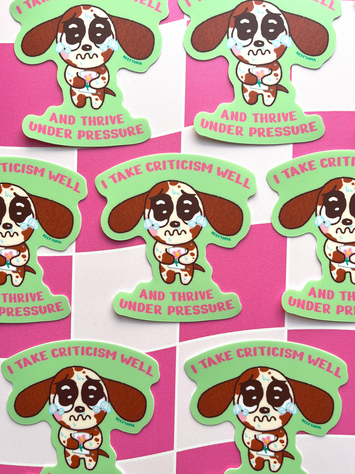 I Take Criticism Well & Thrive Under Pressure Vinyl Sticker