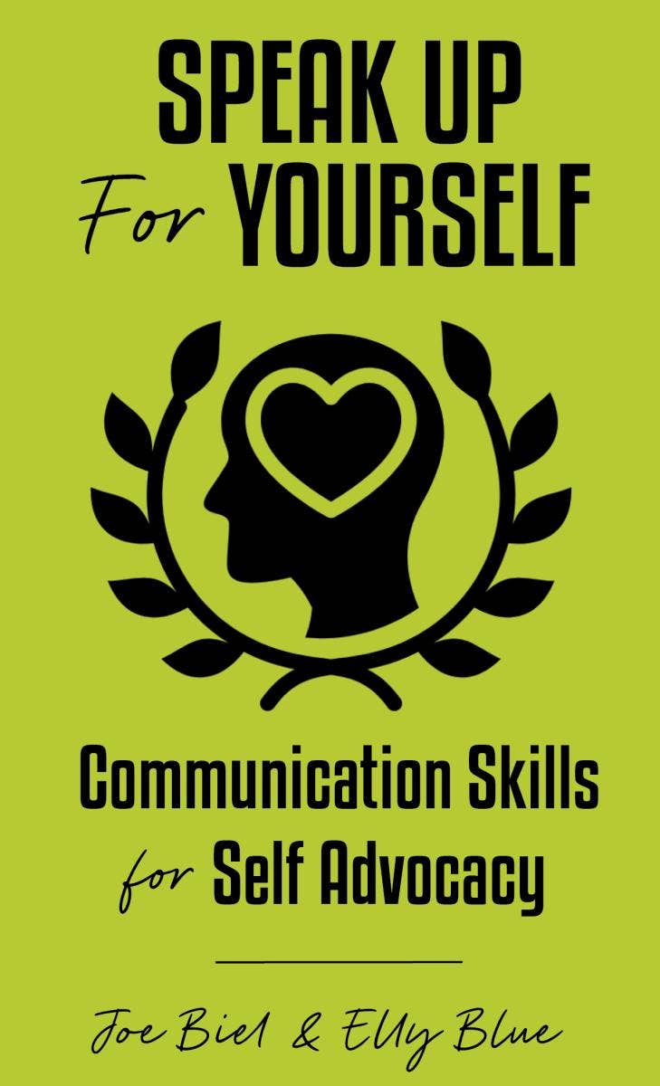 Speak Up For Yourself: Communication Skills (Zine)