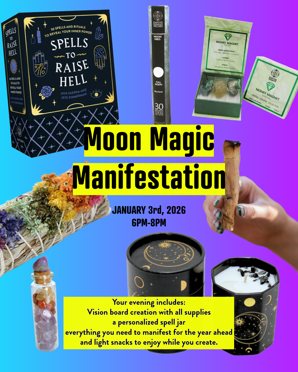 JANUARY 3rd (6PM-8PM) - Moon Magic Manifestation