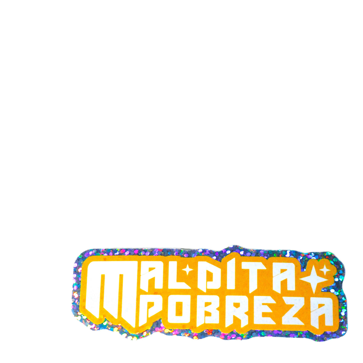 Maldita Pobreza 3&quot; Sticker