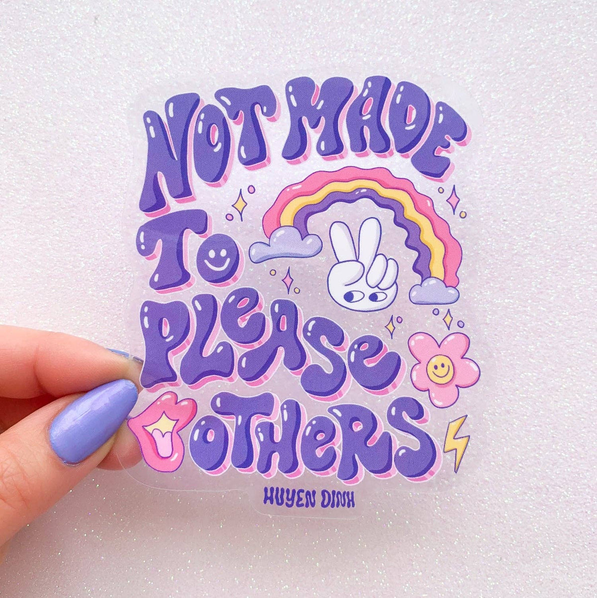 Not Made To Please Others Sticker - Clear