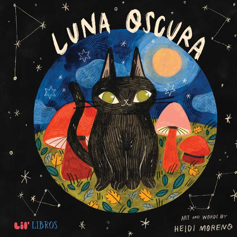 Luna oscura (Bilingual: English/Spanish) by Heidi  Moreno: Hardcover; 40 pages / English